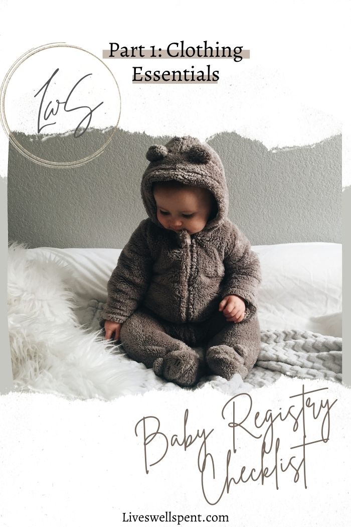 Baby registry checklist part 1, baby clothing essentials. Here is our list of what you will want and need for your little one without ending up with way too many things! #babyregistrychecklist #babyregistry #amazonbabyregistry #amazonbabyfinds #amazonbaby #babyessentials #babymusthaves #newbornmusthaves #newbornessentials #babyclothes #babyclothingessentials